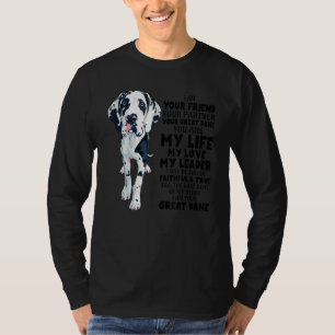 Cute I Am Your Friend Your Partner Your Great Dane T-Shirt