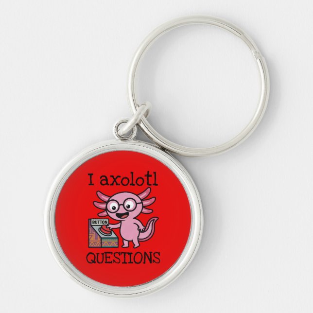 Cute I Axolotl Questions aztec Oh No red button Key Ring (Front)