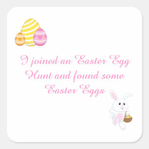 Cute 'I joined an Easter Egg Hunt' Square Sticker