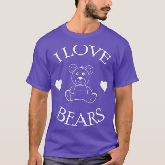 Cute I Love Bears Gifts Bear Lover570  T-Shirt