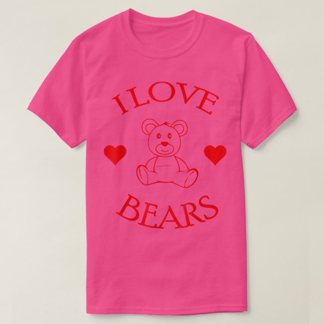 Cute I Love Bears Gifts Bear Lover 569  T-Shirt (Design Front)