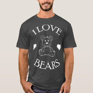 Cute I Love Bears Gifts Bear Lover 573  T-Shirt