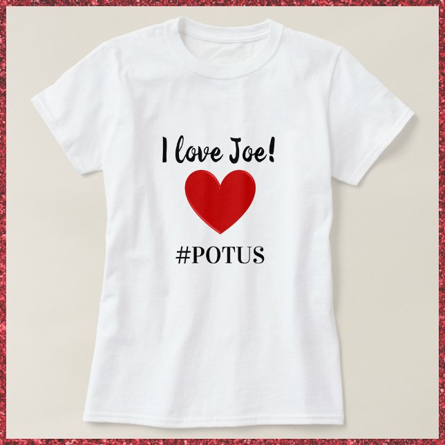 Cute I Love Joe Heart POTUS T-Shirt (Creator Uploaded)