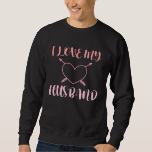 Cute I Love My Husband Heart Boyfriend Wife Beauti Sweatshirt
