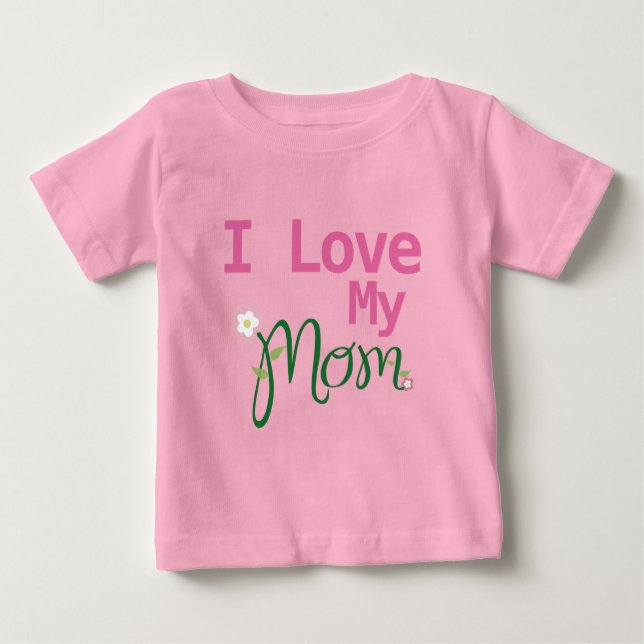 Cute I Love My Mum Baby Girl Pink T-Shirt (Front)