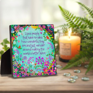 Cute I Love People Inspirational Pretty Fun Plaque