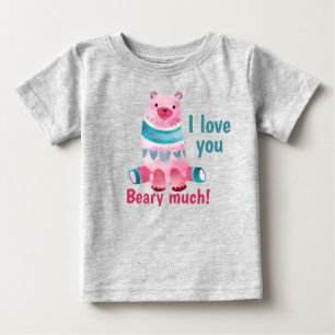 Cute I love you Beary much! Baby T-Shirt