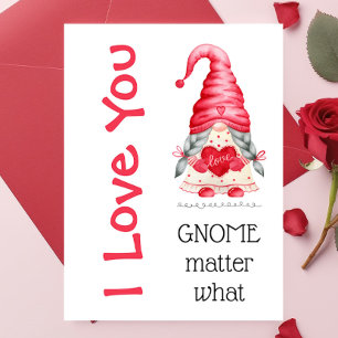 Cute I Love You Girl Gnome Matter What Valentine  Card