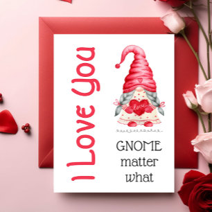 Cute I Love You Girl Gnome Matter What Valentine  Card