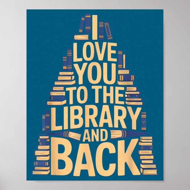 Cute I love you library back funny librarian quote Poster (Front)
