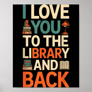 Cute I love you library back funny librarian quote Poster