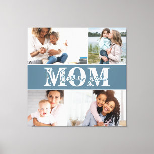 Cute I LOVE YOU MOM Mother's Day Photo Canvas Print