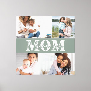 Cute I LOVE YOU MOM Mother's Day Photo Canvas Print