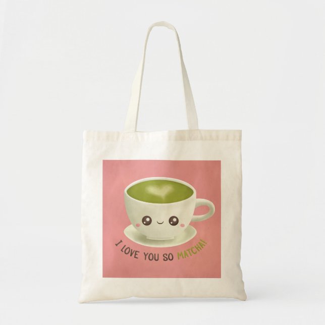 Cute I Love You So Matcha Pun Tote Bag (Front)