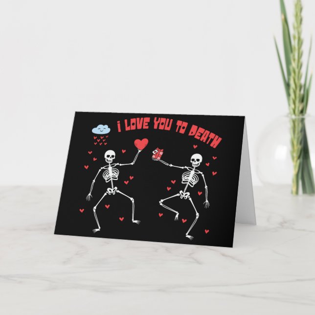 Cute I Love You to Death Valloween Valentine's Day Card (Front)