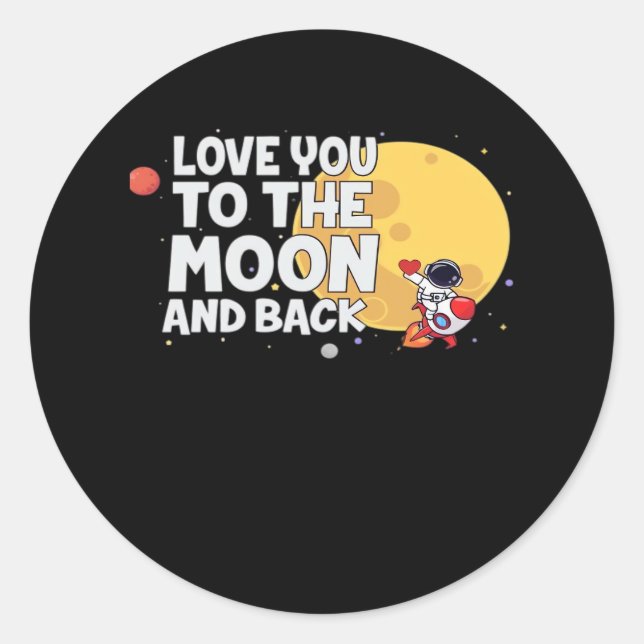 Cute I Love You To The Moon And Back Valentine Lov Classic Round Sticker (Front)