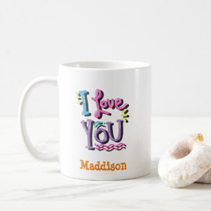 Cute I love You Typography Customisable Name Coffee Mug