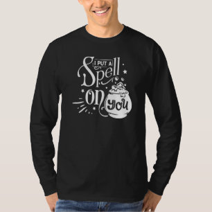 Cute I Put A Spell On You Women's Witch Halloween T-Shirt