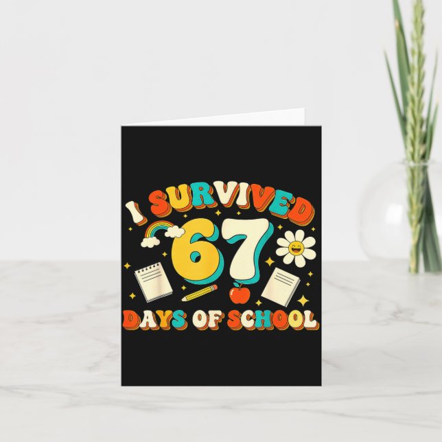 Cute I Survived 67 Days Of School Funny Meme Teach Card (Front)