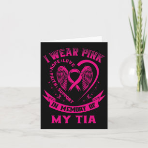 Cute I Wear Pink In Memory Of My Tia Breast Cancer Card