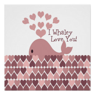 Cute I whaley Love You! design Poster