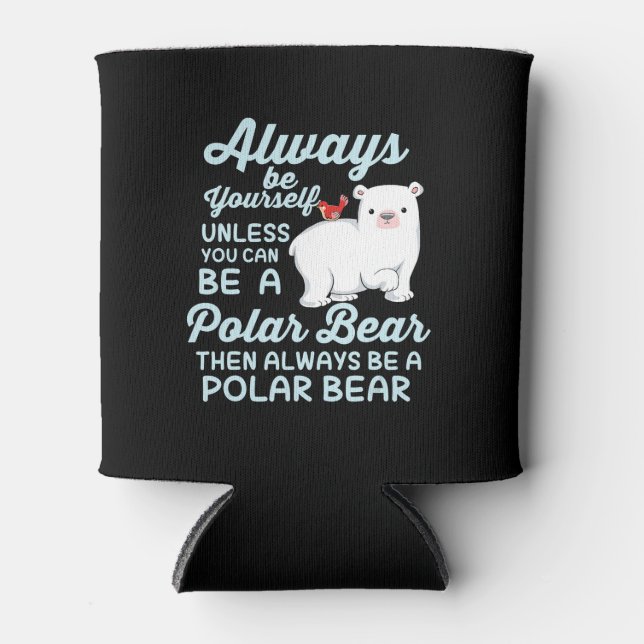 Cute Ice Bear A Polar Bear Lover Can Cooler (Front)
