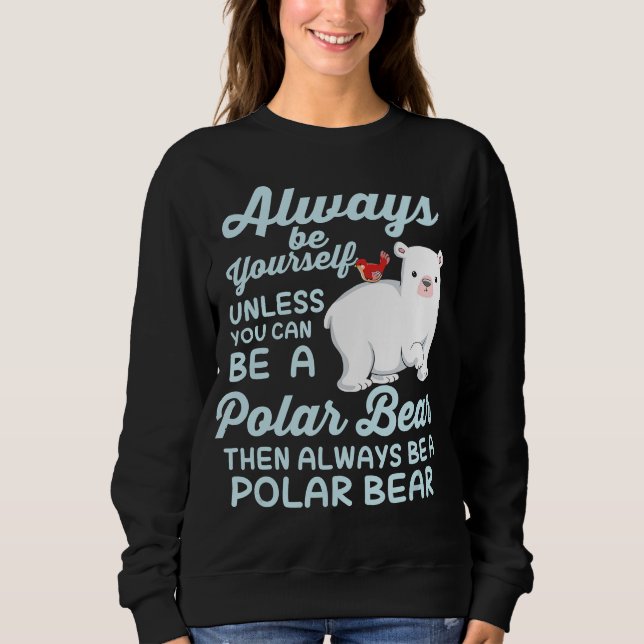 Cute Ice Bear A Polar Bear Lover Sweatshirt (Front)