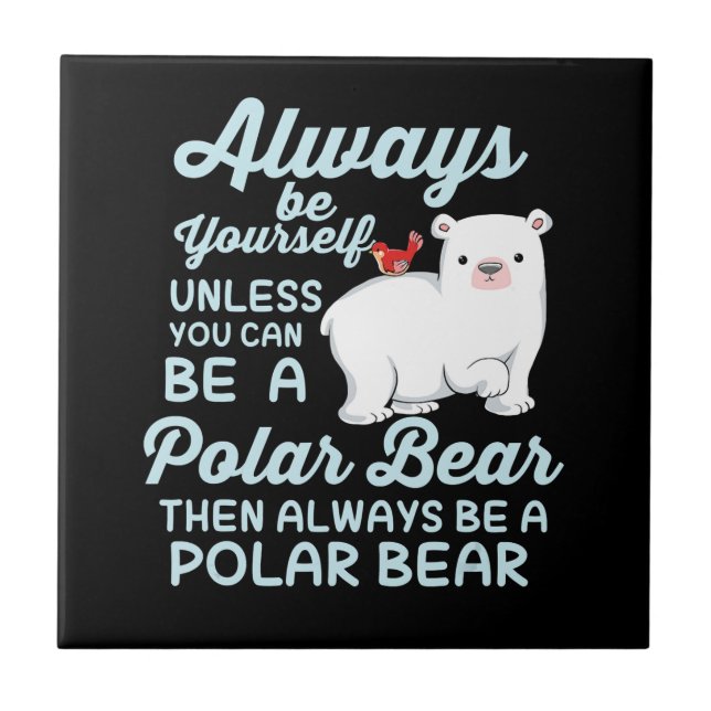 Cute Ice Bear A Polar Bear Lover Tile (Front)