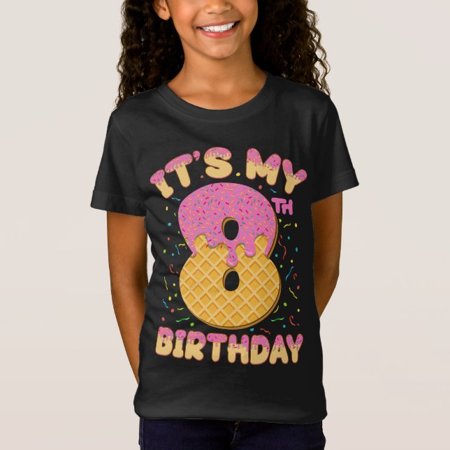 Cute Ice Cream It's my 8th Birthday 8 years Girl T-Shirt (Front)