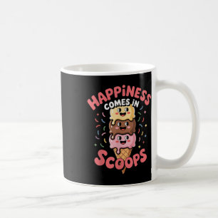 Cute Ice Cream Lover Happiness Comes In Scoops Ice Coffee Mug