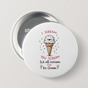 Cute Ice Cream Pun 7.5 Cm Round Badge
