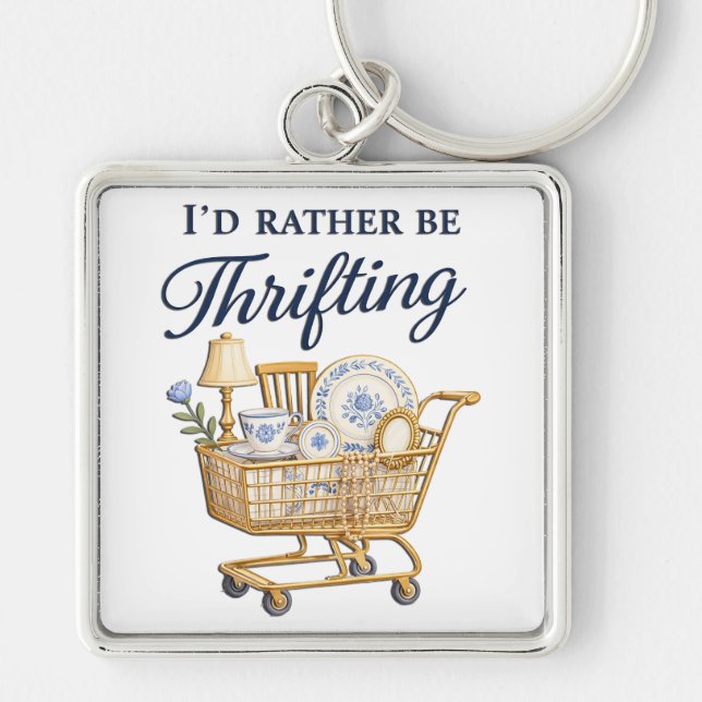 Cute I'd Rather Be Thrifting Key Ring (Front)