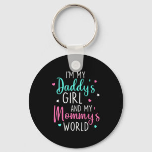 Cute I'm My Daddy's Girl And My Mommy's World Baby Key Ring