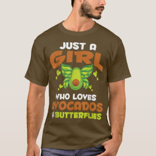 Cute Insect Just A Girl Who Loves Avocados And But T-Shirt