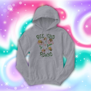 Cute Inspirational Bee Kind - Rewind Hoodie