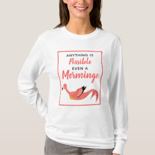 Cute Inspirational Mermaid Flamingo/Mermingo T-Shirt