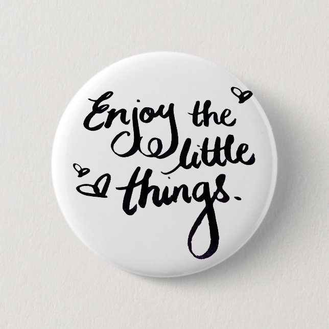 Cute Inspirational Positivity Quote 6 Cm Round Badge (Front)