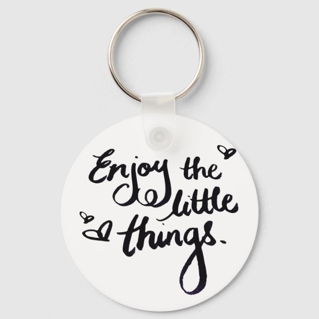 Cute Inspirational Positivity Quote Key Ring (Front)