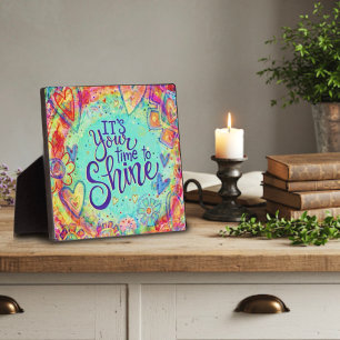 Cute Inspirational Your Time to Shine Inspirivity Plaque