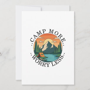 Cute Invitation camp more worry less