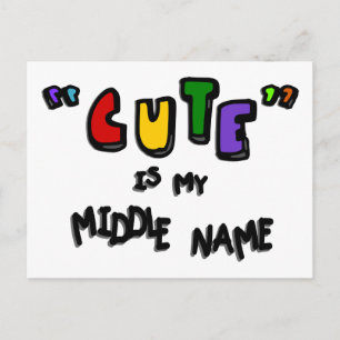 "Cute" Is My Middle Name--Multi-Colour With Shadow Postcard