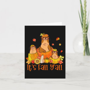 Cute It's Fall Y'all Otters Pumpkin Outfit For Fal Card