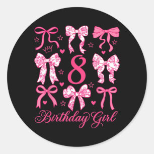 Cute Its My 8 Bday Coquette Bow 8th Birthday Girls Classic Round Sticker