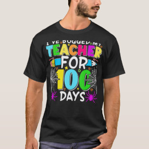 Cute I've Bugged My Teacher For 100 Days Of School T-Shirt