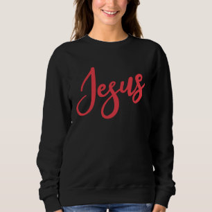 Cute Jesus Bible Religious Belief Conviction Faith Sweatshirt