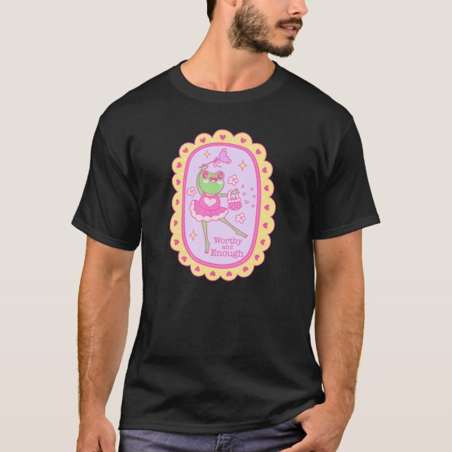 Cute Jolly Frog - Worthy and Enough T-Shirt (Front)
