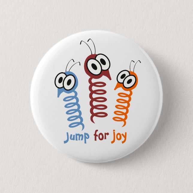 Cute Jump for joy quote funny 6 Cm Round Badge (Front)