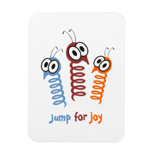 Cute Jump for joy quote funny Magnet