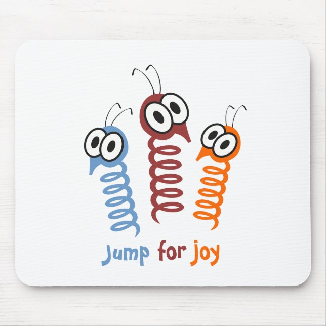 Cute Jump for joy quote funny Mouse Pad (Front)