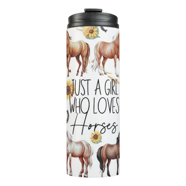 Cute Just A Girl Who Loves Horses Thermal Tumbler (Front)
